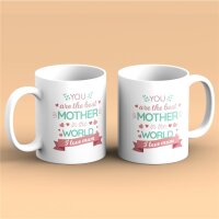 Kaffeetasse You are the best mother in the world i love...