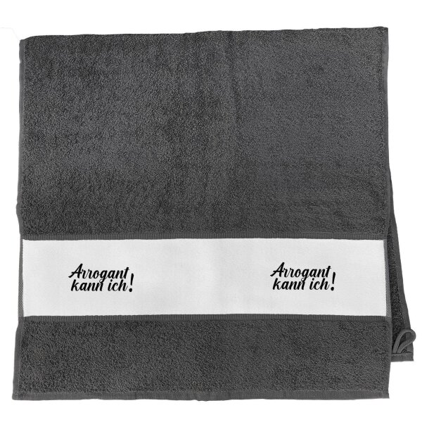 Handtuch Arrogant kann ich Schriftzug 50x100cm