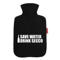 Wärmflasche Save Water Drink Secco Sektflasche