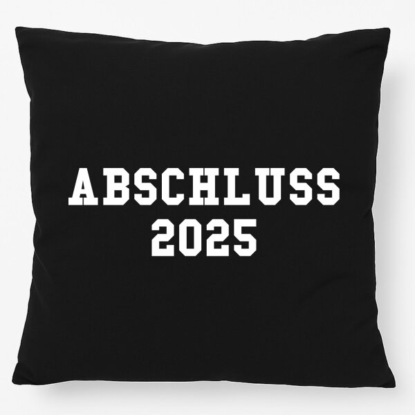 Kissen Abschluss 2025 Schulabschluss 40x40cm