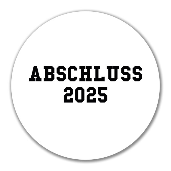 Aufkleber Abschluss 2025 Schulabschluss 10cm Sticker
