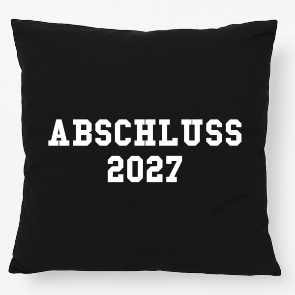 Kissen Abschluss 2027 Schulabschluss 40x40cm
