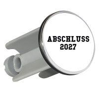 Waschbeckenstöpsel Abschluss 2027 Schulabschluss 4cm...