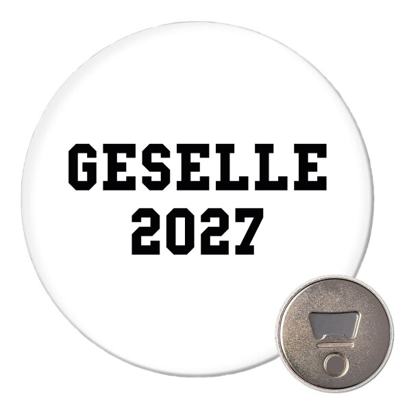 Magnet Geselle 2027 Ausbildung 59mm Kühlschrankmagnet Flaschenöffner
