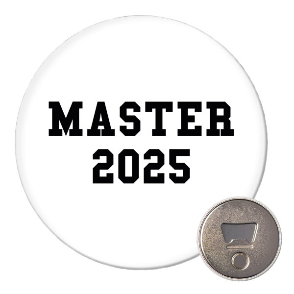 Magnet Master 2025 Abschluss 59mm Kühlschrankmagnet Flaschenöffner