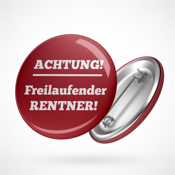 Button Achtung Freilaufender Rentner Größe 59mm