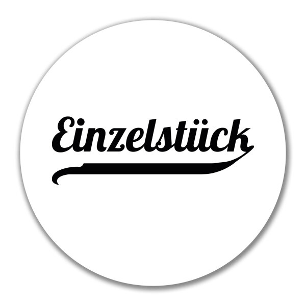 Aufkleber Einzelstück Schriftzug 10cm Sticker