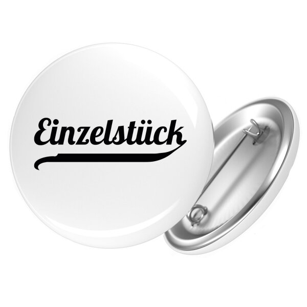 Button Einzelstück Schriftzug