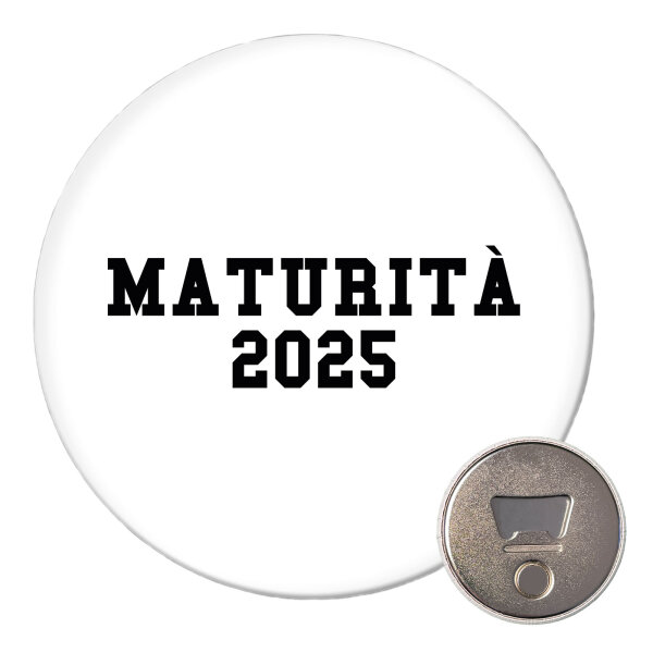 Magnet Maturità 2025 Abschluss Italien 59mm Kühlschrankmagnet Flaschenöffner