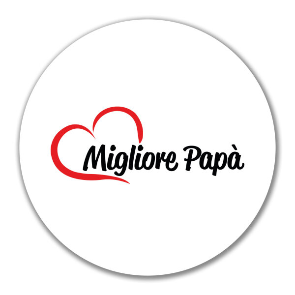 Aufkleber Migliore Papà Cuore 10cm Sticker