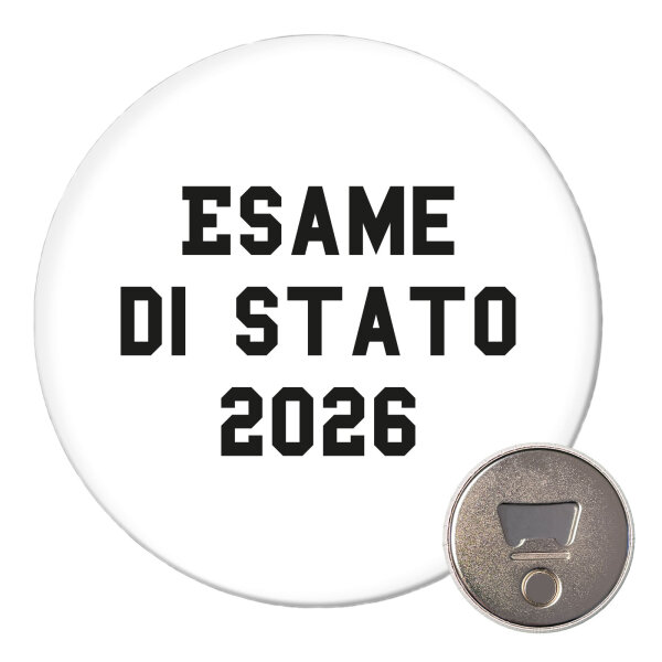 Magnet Esame di Stato 2026 Abschluss Italien 59mm Kühlschrankmagnet Flaschenöffner