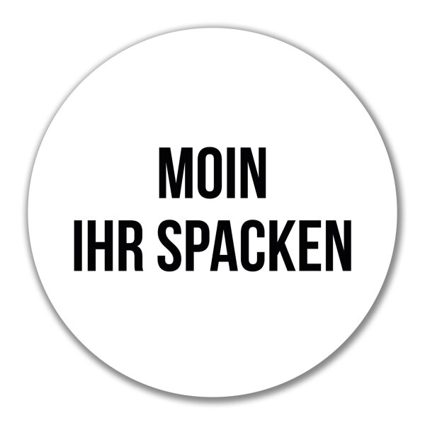 Aufkleber Moin ihr Spacken Spruch 10cm Sticker