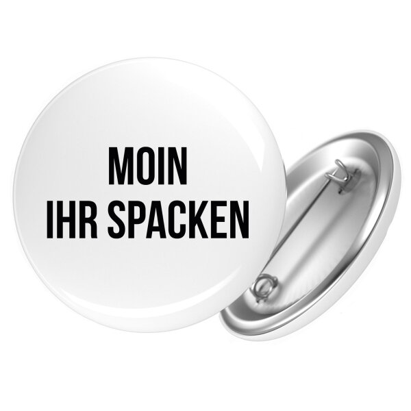 Button Moin ihr Spacken Spruch Anstecker