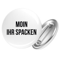 Button Moin ihr Spacken Spruch Anstecker