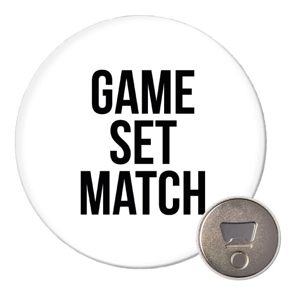 Magnet Game set match Tennis 59mm Kühlschrankmagnet Flaschenöffner