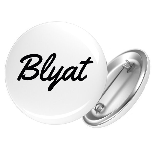 Button Blyat russisch Schriftzug Anstecker