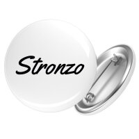 Button Stronzo italienisch Schriftzug Anstecker