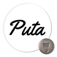 Magnet Puta spanisch Schriftzug 59mm...