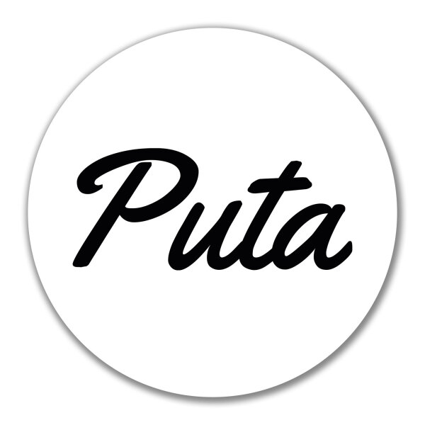 Aufkleber Puta spanisch Schriftzug 10cm Sticker
