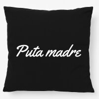 Kissen Puta madre spanisch Schriftzug 40x40cm