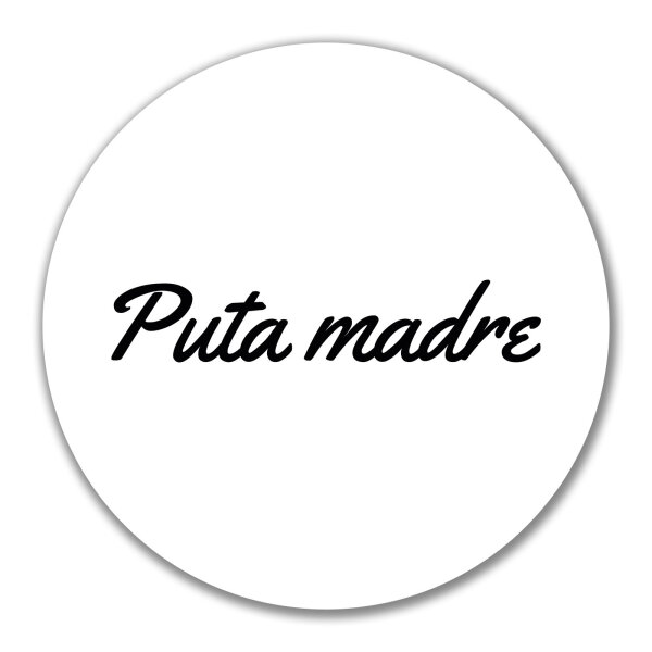 Aufkleber Puta madre spanisch Schriftzug 10cm Sticker