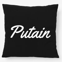 Kissen Putain französisch Schriftzug 40x40cm