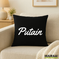 Kissen Putain französisch Schriftzug 40x40cm