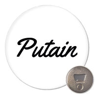 Magnet Putain französisch Schriftzug 59mm...