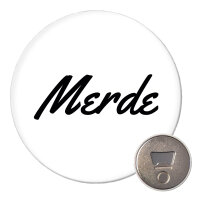 Magnet Merde französisch Schriftzug 59mm...