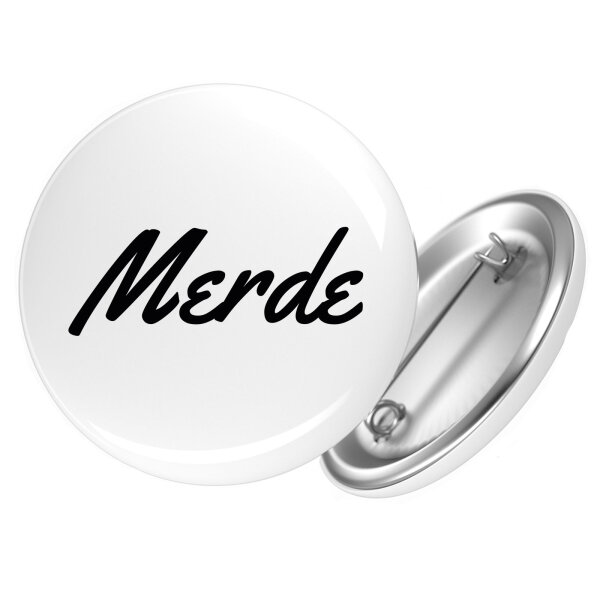 Button Merde französisch Schriftzug Anstecker