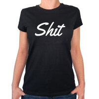 Damen T-Shirt Shit englisch Schriftzug Größe...