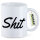 Kaffeetasse Shit englisch Schriftzug 330ml