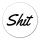 Aufkleber Shit englisch Schriftzug 10cm Sticker