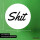 Aufkleber Shit englisch Schriftzug 10cm Sticker