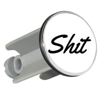 Waschbeckenstöpsel Shit englisch Schriftzug 4cm...