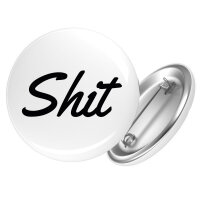 Button Shit englisch Schriftzug Anstecker