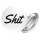 Button Shit englisch Schriftzug Anstecker
