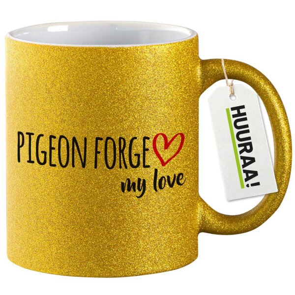 Glitzertasse Pigeon Forge my love 330ml
