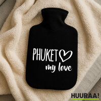 Wärmflasche Phuket my love