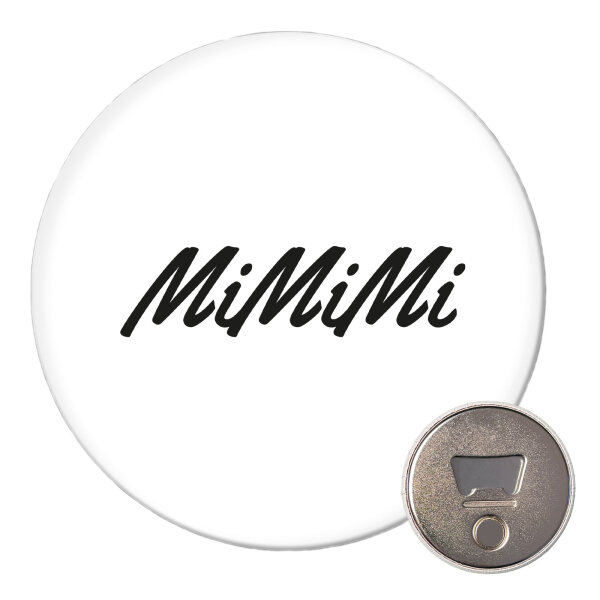 Magnet Mimimi Schriftzug 59mm Kühlschrankmagnet Flaschenöffner