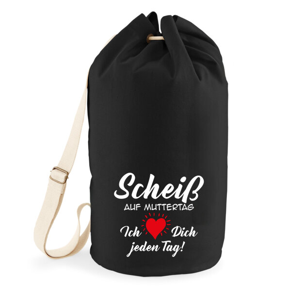 Seesack Scheiß auf Muttertag liebe dich jeden Tag 20 Liter Black