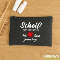 Kulturbeutel Scheiß auf Muttertag liebe dich jeden...