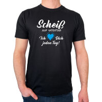 Herren T-Shirt Scheiß auf Vatertag liebe dich jeden...