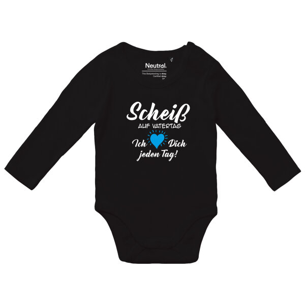 Baby Body Scheiß auf Vatertag liebe dich jeden Tag