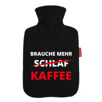 Wärmflasche Brauche mehr Schlaf Kaffee