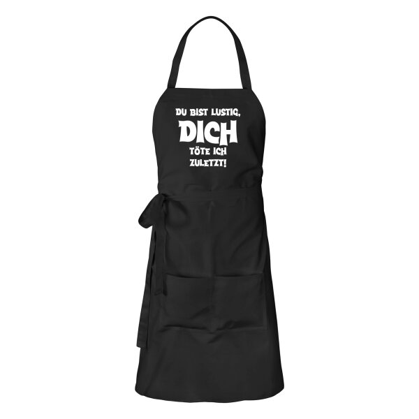 Schürze Du bist lustig dich töte ich zuletzt mit Taschen