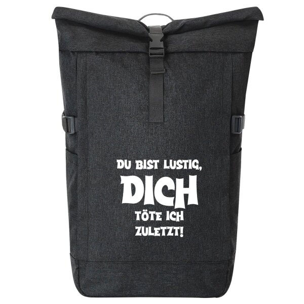 Kurierrucksack Du bist lustig dich töte ich zuletzt 30-44 Liter Black Melange