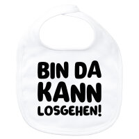 Baby Lätzchen Bin da  kann losgehen Klettverschluss