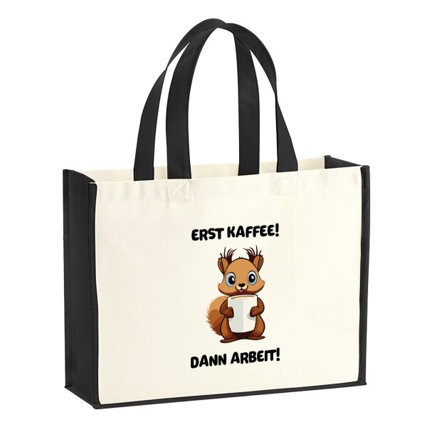 Jutetasche Erst Kaffee dann Arbeit Eichhörnchen 21 Liter Black
