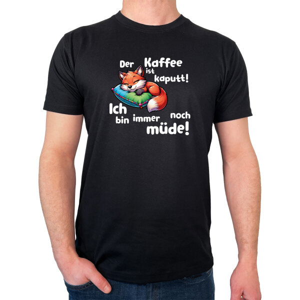 Herren T-Shirt Kaffee kaputt immer noch Müde süßer Fuchs
